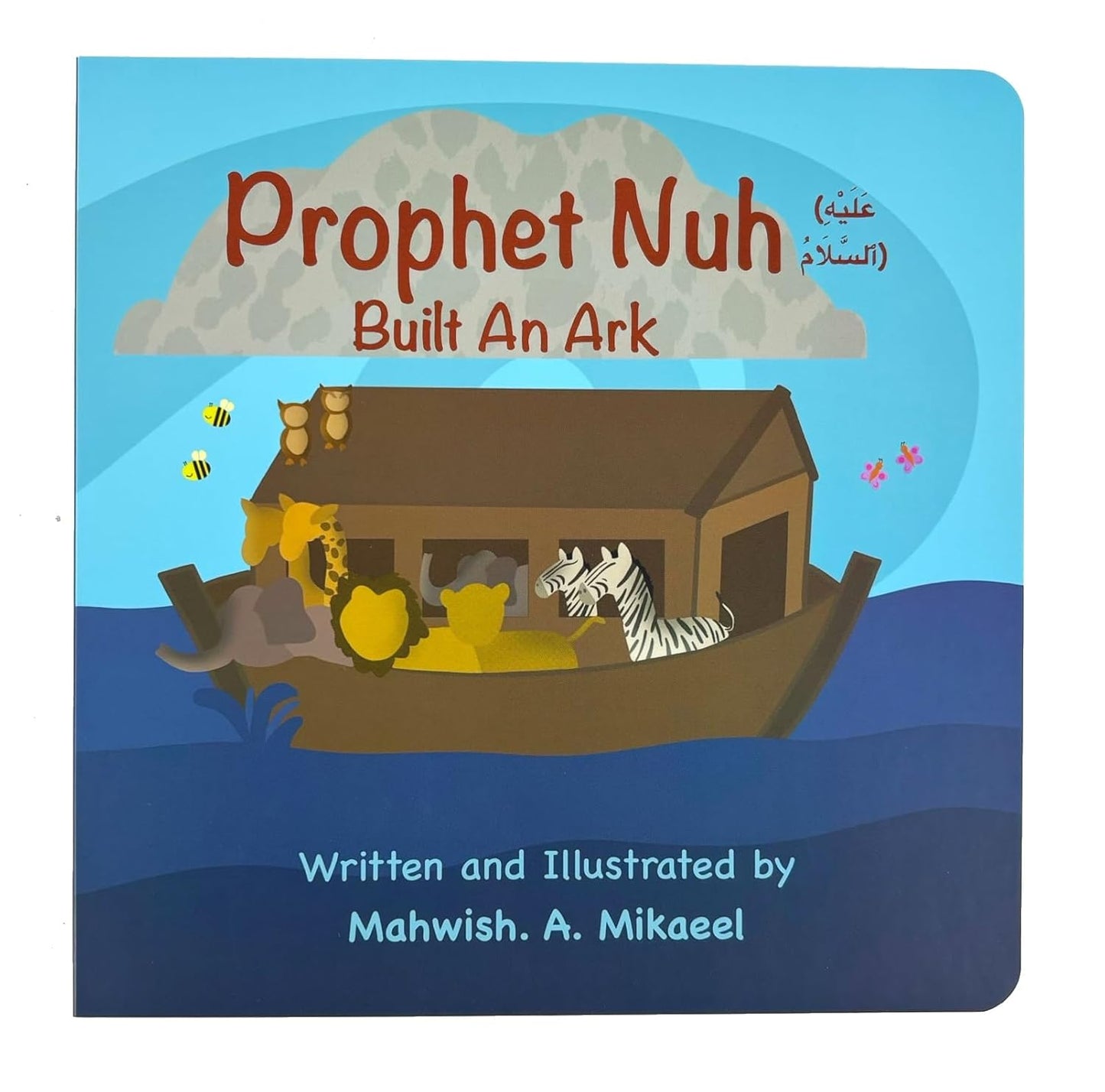 Prophet Nuh (AS) Built An Ark