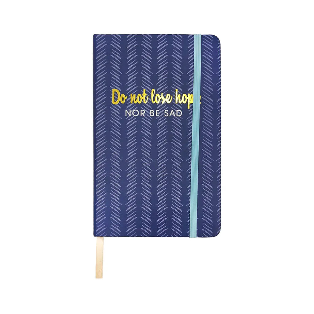 Do Not Lose Hope Hardcover Notebook