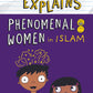 Eliyas Explains: Phenomenal Women in Islam