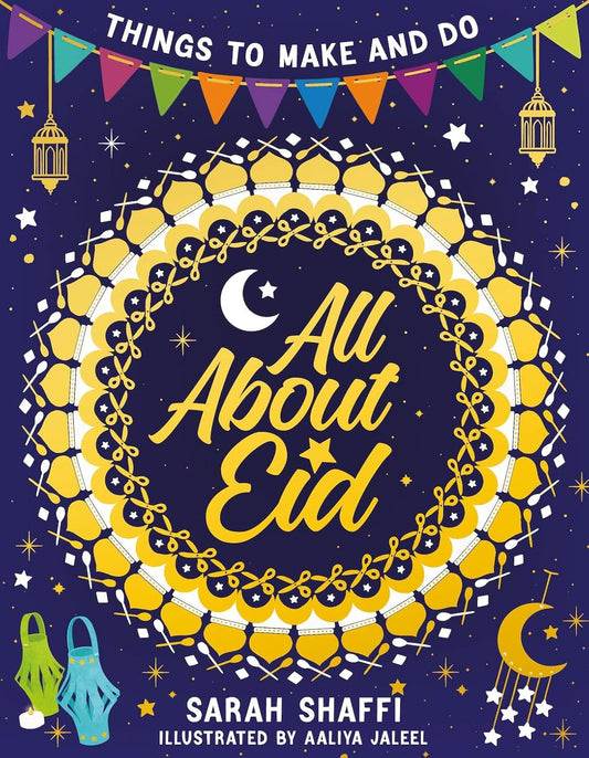 All About Eid: Things to Make and Do