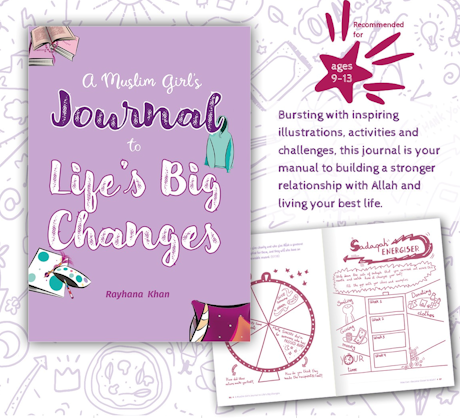 A Muslim Girl's Journal to Life's Big Changes