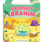 Prophet Ibrahim - My Handy Board Book