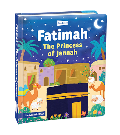 Fatimah - The Princess of Jannah - Hardbound Board Book