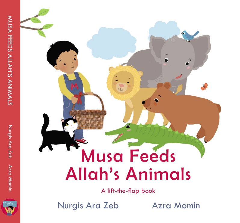Musa Feeds Allah’s Animals - Lift the Flap Board Book