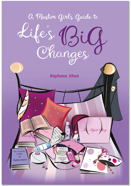 A Muslim Girl's Guide to Life's Big Changes